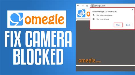 How To Fix Omegle Camera Blocked (QUICK & EASY)